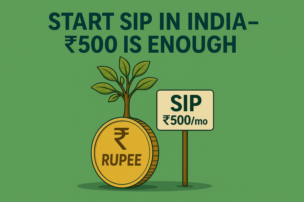 ₹500 Can Change Your Future: How to Start SIP in India & Best Mutual Funds for Beginners (2026 Guide)